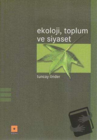 Ekoloji, Toplum ve Siyaset - Tuncay Önder - Odak Yayınevi - Fiyatı - Y