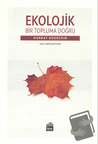 Ekolojik Bir Topluma Doğru - Murray Bookchin - Sümer Yayıncılık - Fiya