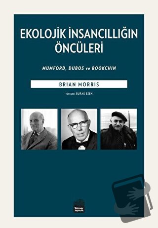 Ekolojik İnsancıllığın Öncüleri - Brian Morris - Sümer Yayıncılık - Fi