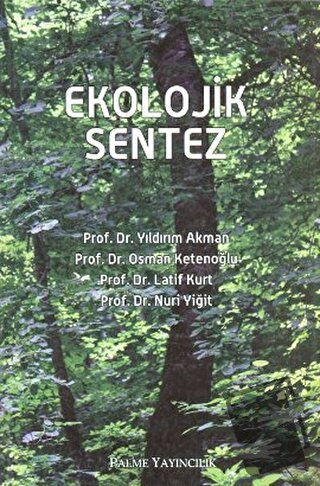 Ekolojik Sentez - Latif Kurt - Palme Yayıncılık - Fiyatı - Yorumları -