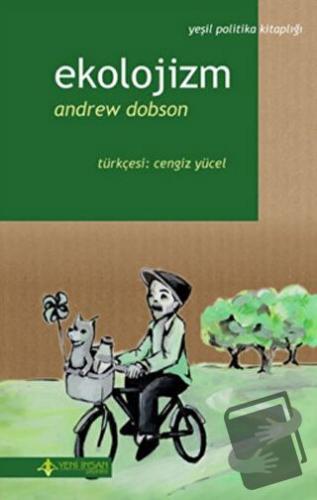 Ekolojizm - Andrew Dobson - Yeni İnsan Yayınevi - Fiyatı - Yorumları -