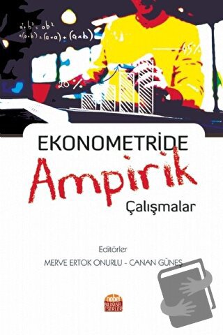 Ekonometride Ampirik Çalışmalar - Canan Güneş - Nobel Bilimsel Eserler