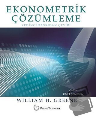 Ekonometrik Çözümleme (Ciltli) - William H. Greene - Palme Yayıncılık 