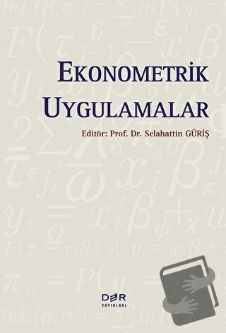 Ekonometrik Uygulamalar - Selahattin Güriş - Der Yayınları - Fiyatı - 