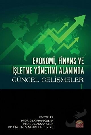 Ekonomi, Finans ve İşletme Yönetimi Alanında Güncel Gelişmeler 1 - Adn