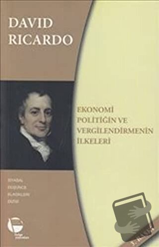 Ekonomi Politiğin ve Vergilendirmenin İlkeleri - David Ricardo - Belge