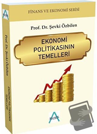 Ekonomi Politikasının Temelleri - Şevki Özbilen - Matrix Akademi - Fiy