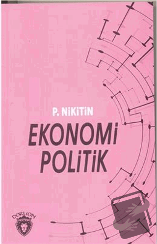 Ekonomi Politik - P. Nikitin - Dorlion Yayınları - Fiyatı - Yorumları 