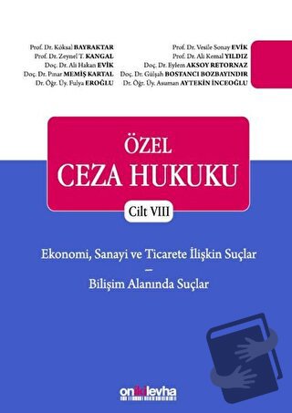 Ekonomi, Sanayi ve Ticarete İlişkin Suçlar - Bilişim Alanında Suçlar -