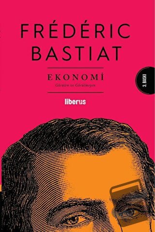 Ekonomi - Frederic Bastiat - Liberus Yayınları - Fiyatı - Yorumları - 