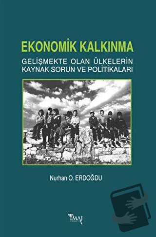 Ekonomik Kalkınma - Nurhan O. Erdoğdu - İmaj Yayıncılık - Fiyatı - Yor