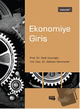 Ekonomiye Giriş - Gökhan Sönmezler - Literatür Yayıncılık - Fiyatı - Y