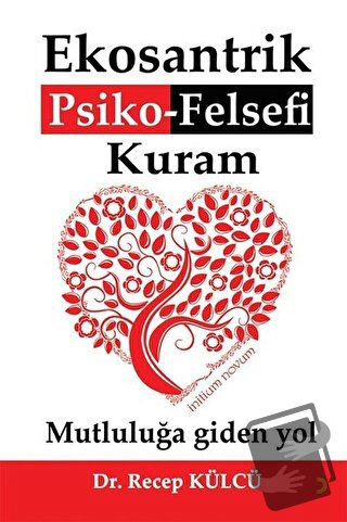 Ekosantrik Psiko-Felsefi Kuram - Recep Külcü - Cinius Yayınları - Fiya