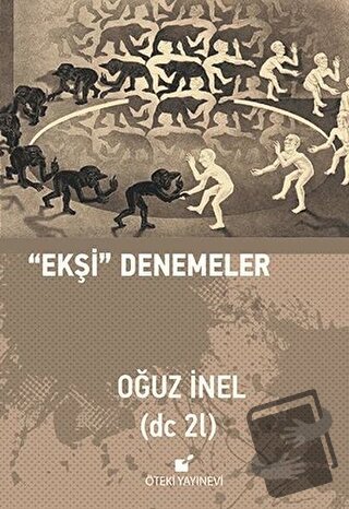 "Ekşi" Denemeler (Ciltli) - Oğuz İnel - Öteki Yayınevi - Fiyatı - Yoru