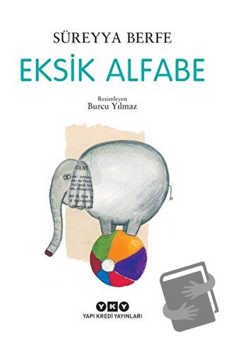 Eksik Alfabe - Süreyya Berfe - Yapı Kredi Yayınları - Fiyatı - Yorumla