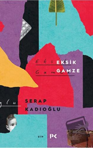 Eksik Gamze - Serap Kadıoğlu - Profil Kitap - Fiyatı - Yorumları - Sat