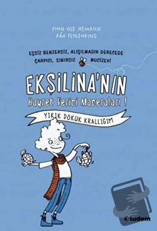 Ekşilina'nın Hayret Verici Maceraları : Yıkık Dökük Krallığım - Finn-O