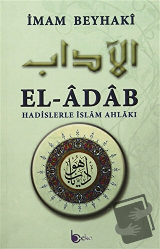 El-Adab (Ciltli) - İmam Beyhaki - Beka Yayınları - Fiyatı - Yorumları 