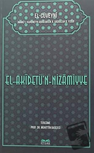 El-Akidetü'n-Nizamiye - El-Cüveyni - Kitabe Yayınları - Fiyatı - Yorum