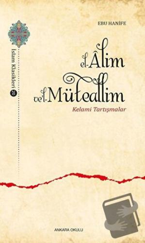 El-Alim Ve'l-Müteallim - Kelami Tartışmalar - Ebu Hanife - Ankara Okul