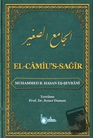 El-Camiu's-Sağır (Ciltli) - Muhammed eş-Şeybani - Beka Yayınları - Fiy