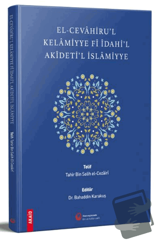 El-Cevahiru'l Kelamiyye Fi İdahi'l Akideti'l İslamiyye - Tahir Bin Sal