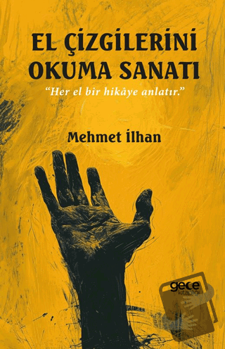 El Çizgilerini Okuma Sanatı - Mehmet İlhan - Gece Kitaplığı - Fiyatı -