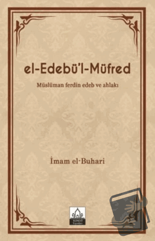 El-Edebü'l-Müfred (Ciltli) - İmam Buhari - Konevi Yayınları - Fiyatı -