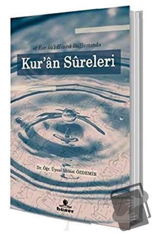 El‐Esmaü'l Hüsna Bağlamında Kur'an Sureleri - Ahmet Özdemir - Hüner Ya