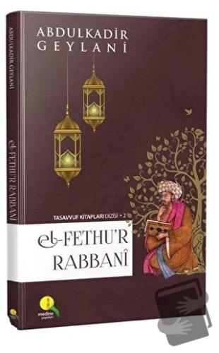 El-Fethu’r Rabbani (Ciltsiz) - Abdülkadir Geylani - Medine Yayınları -