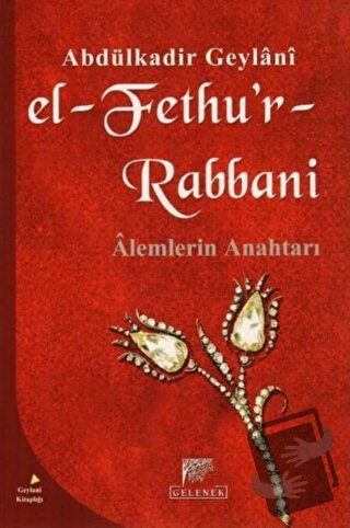 El-Fethu’r-Rabbani - Abdülkadir Geylani - Gelenek Yayıncılık - Fiyatı 