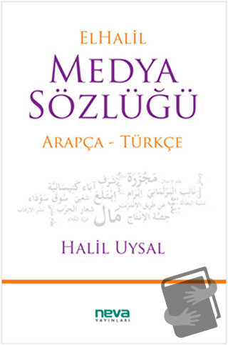 El Halil Medya Sözlüğü - Halil Uysal - Neva Yayınları - Fiyatı - Yorum