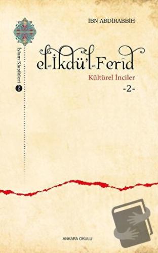 El-İkdü’l-Ferid - Kültürel İnciler 2 - İbn Abdirabbih - Ankara Okulu Y