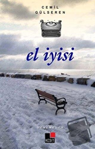 El İyisi - Cemil Gülseren - Kesit Yayınları - Fiyatı - Yorumları - Sat