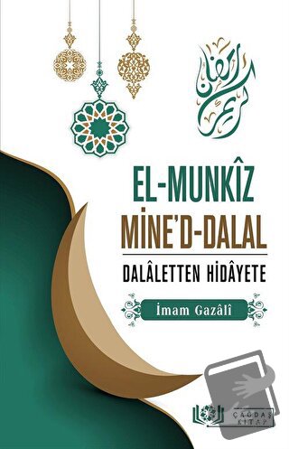 El-Munkız Mine'd-Dalal Dalaletten Hidayete - İmam-ı Gazali - Çağdaş Ki