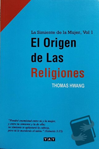 El Origen de Las Religiones - Thomas Hwang - YAY - Yeni Anadolu Yayınl