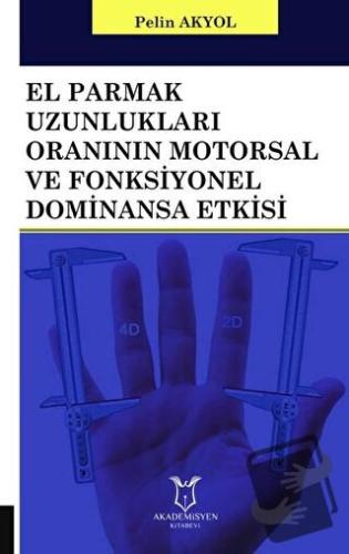 El Parmak Uzunlukları Oranının Motorsal ve Fonksiyonel Dominansa Etkis