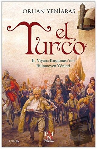 El Turco - Orhan Yeniaras - Panama Yayıncılık - Fiyatı - Yorumları - S