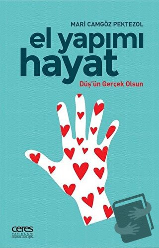 El Yapımı Hayat - Mari Camgöz Pektezol - Ceres Yayınları - Fiyatı - Yo