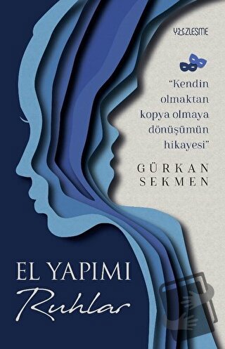 El Yapımı Ruhlar - Gürkan Sekmen - Yüzleşme Yayınları - Fiyatı - Yorum