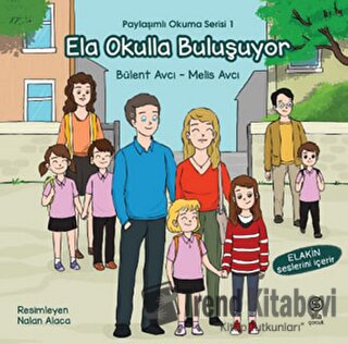 Ela Okulla Buluşuyor - Melis Avcı - Sia Kitap - Fiyatı - Yorumları - S