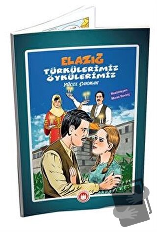 Elazığ Türkülerimiz Öykülerimiz (Resimli) - Yücel Çakmak - Bordo Ressa