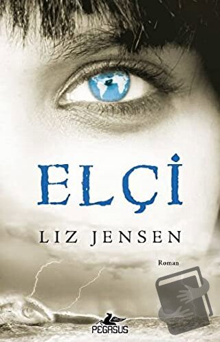 Elçi - Liz Jensen - Pegasus Yayınları - Fiyatı - Yorumları - Satın Al