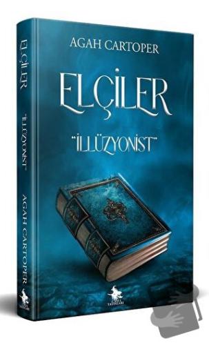 Elçiler - İllüzyonist - Agah Cartoper - Cadı Yayınları - Fiyatı - Yoru