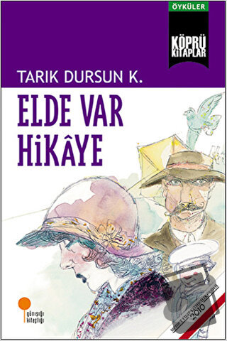 Elde Var Hikaye - Tarık Dursun K. - Günışığı Kitaplığı - Fiyatı - Yoru