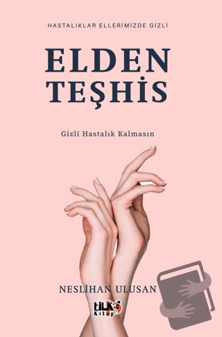 Elden Teşhis - Neslihan Ulusan - Tilki Kitap - Fiyatı - Yorumları - Sa