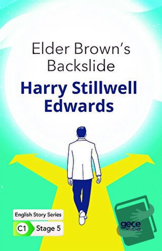 Elder Brown's Backslide - İngilizce Hikayeler C1 Stage 5 - Harry Still