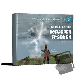 Elektriği Keşfeden Benjamin Franklin - Nagihan Yılmaz - Kırmızı Ada Ya