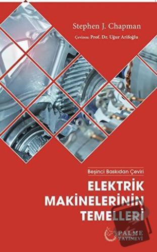 Elektrik Makinelerinin Temelleri - Stephen J. Chapman - Palme Yayıncıl