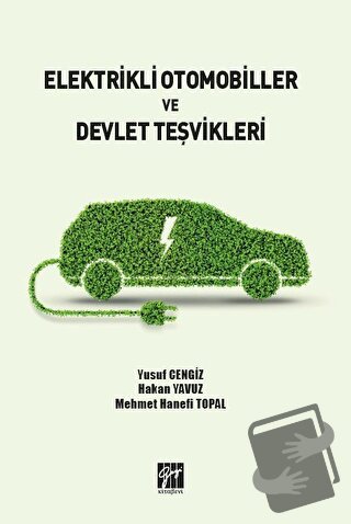 Elektrikli Otomobiller ve Devlet Teşvikleri - Yusuf Cengiz - Gazi Kita